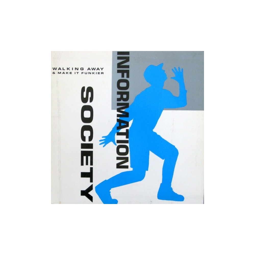 Information Society ‎– Walking Away / Make It Funkier