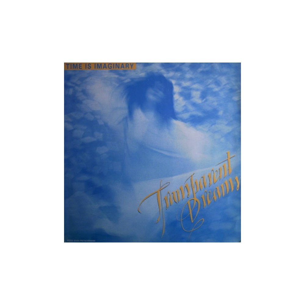 Transparent Dreams ‎– Time Is Imaginary 