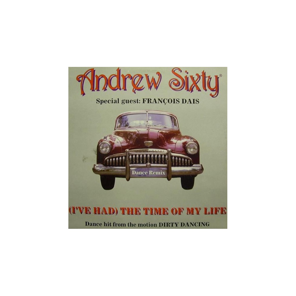 Andrew Sixty - (I've Had) The Time Of My Life(COPIA IMPORT NUEVA¡¡)