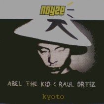 Abel The Kid & Raul Ortiz ‎– Kyoto