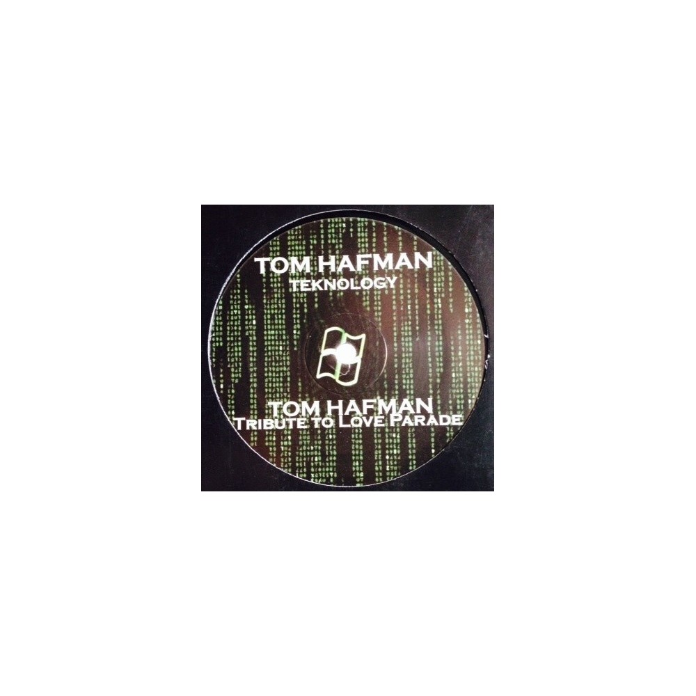 Tom hafman ‎– Your Body / Teknology / Tribute To Love Parade 