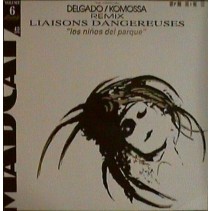 Liaisons Dangereuses ‎– Los Niños Del Parque (The Official Delgado / Komossa Remixes)