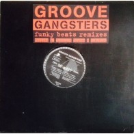  Groove Gangsters ‎– Funky Beats (Remixes) 