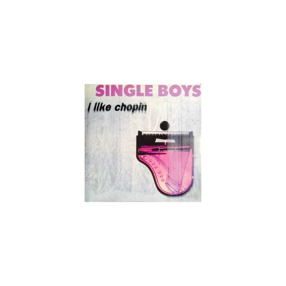 Single Boys ‎– I Like Chopin 