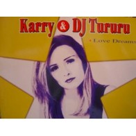 Karry & DJ Tururu - Love Dreams I