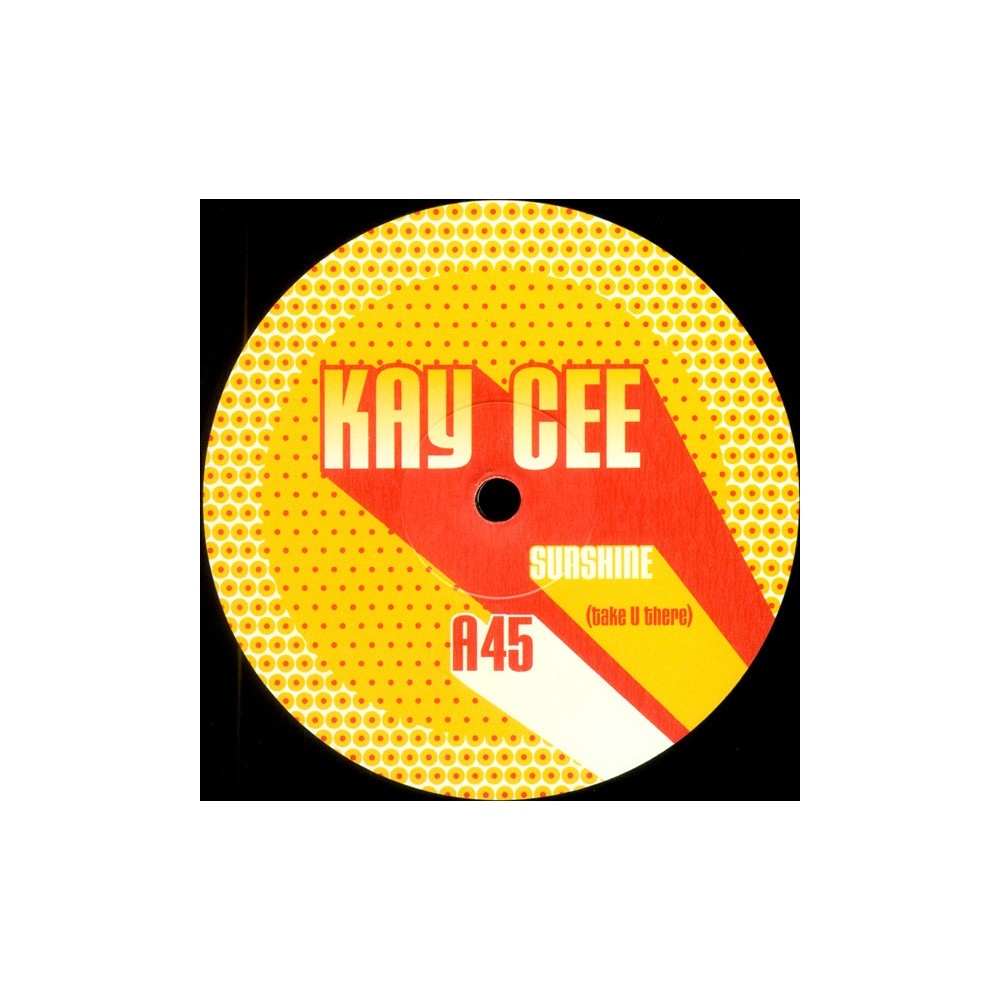Kay Cee - Sunshine (Take U There)