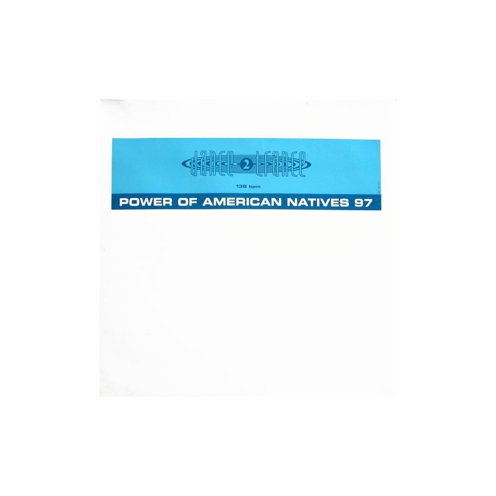 Dance 2 Trance ‎– Power Of American Natives 97