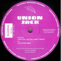 Union Jack ‎– Two Full Moons And A Trout / Lollypop Man 