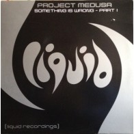  Project Medusa ‎– Something Is Wrong - Part I