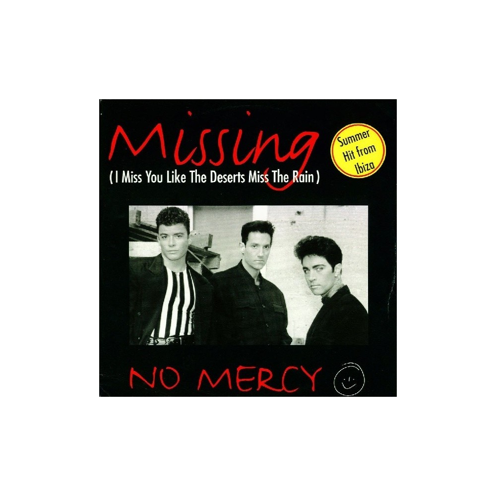 No Mercy ‎– Missing (I Miss You Like The Deserts Miss The Rain)