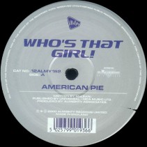Who's That Girl! ‎– American Pie / Like A Prayer