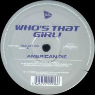 Who's That Girl! ‎– American Pie / Like A Prayer