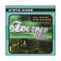 Mystic Minds ‎– Forever You