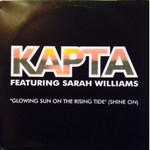 Kapta Featuring Sarah Williams ‎– Glowing Sun (Shine On) 