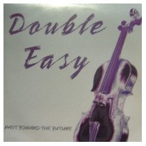 Double Easy ‎– Past Foward The Future 