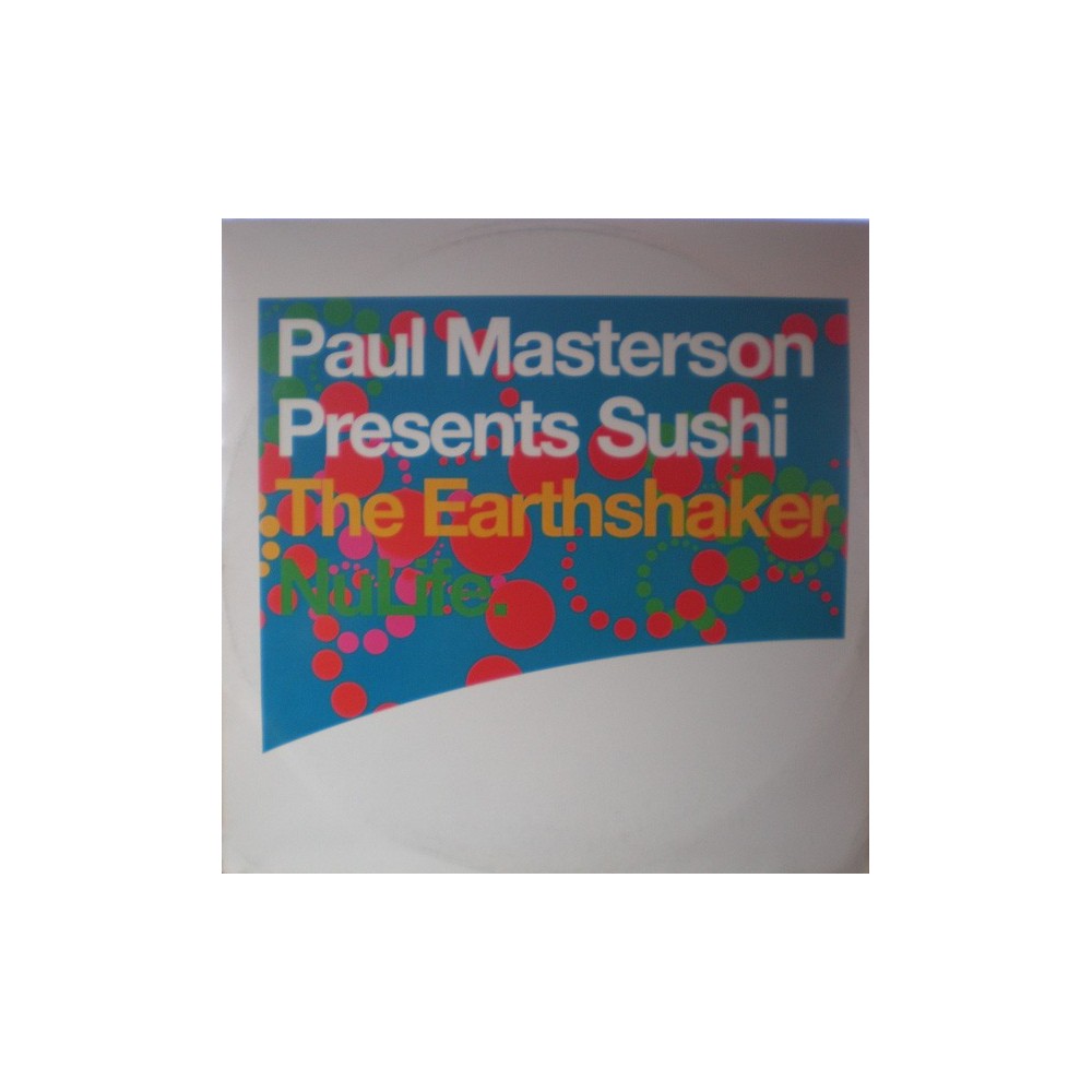 Paul Masterson Presents Sushi - The Earthshaker