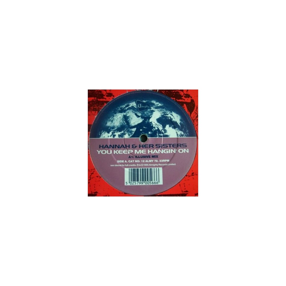 Hannah & Her Sisters - You Keep Me Hangin' On (ALMIGHTY RECORDS)