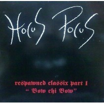 Hocus Pocus ‎– Respawned Classix Part 1 "Bow Chi Bow"