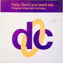 Felix ‎– Don't You Want Me (Original Mixes & Remixes.BMG ARIOLA) 