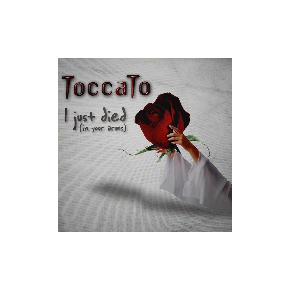 Toccato ‎– I Just Died (In Your Arms)