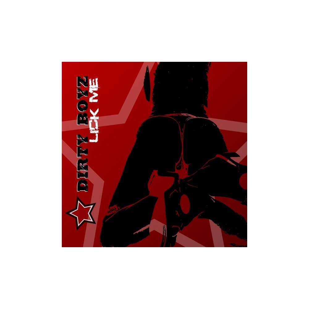 Dirty Boyz - Lick Me 