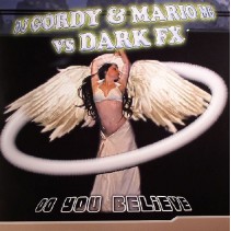 DJ Gordy & Mario MG vs Dark FX ‎– Do You Believe 