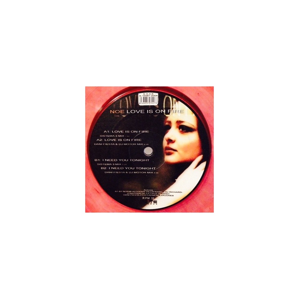 Noe - Love Is On Fire (INCLUYE I NEED YOU TONIGHT¡)