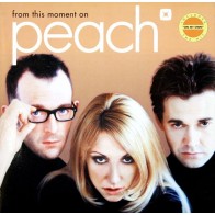 Peach ‎– From This Moment On