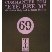 Commander Tom ‎– Eye Bee M (Disc One) 