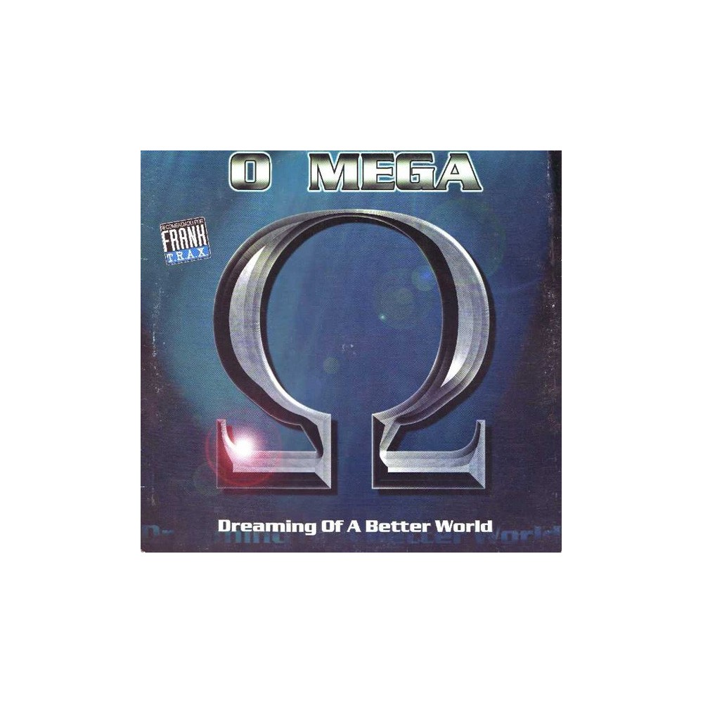 O Mega - Dreaming Of A Better World(TEMAZO JOSE CONCA 98¡¡)