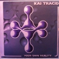 Kai Tracid ‎– Your Own Reality (CNR MUSIC)