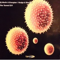 DJ Merlin & Energizer / Nudge & Shouter ‎– The Tunnel EP