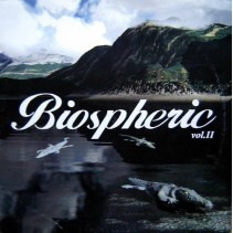 Biospheric ‎– Biospheric Vol. II 