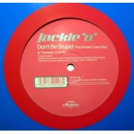 Jackie 'O' ‎– Don't Be Stupid