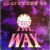 Sonata ‎– Show Me The Way 