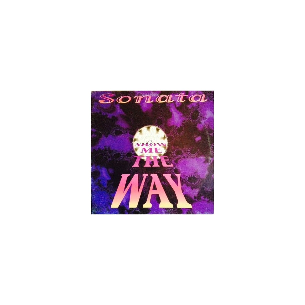 Sonata ‎– Show Me The Way 