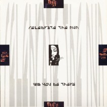 Celebrate The Nun ‎– Will You Be There