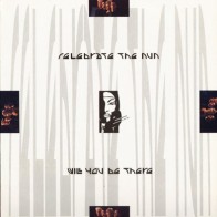 Celebrate The Nun ‎– Will You Be There