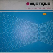 Mystique ‎– Don't Stop Me Now