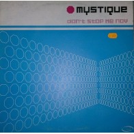Mystique ‎– Don't Stop Me Now