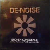 De-Noise ‎– Broken Conscience 