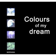 Morgana - Colours Of My Dream (MAX MUSIC)