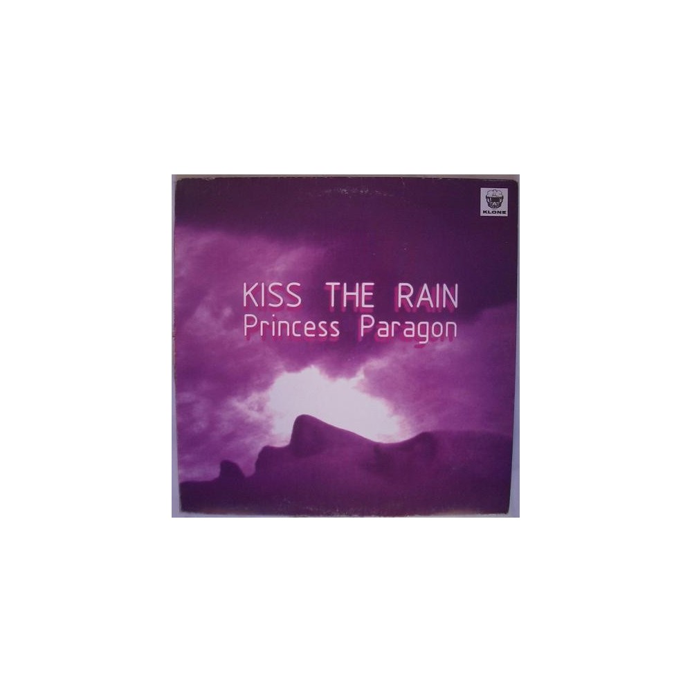 Princess Paragon ‎– Kiss The Rain