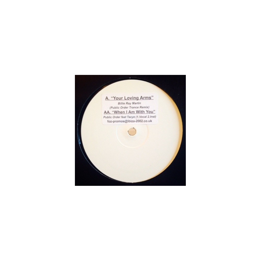 Billie Ray Martin - Your Loving Arms /Public order remix) / Public order Feat Tacye - When I Am With U