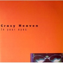 Crazy Heaven ‎– In Your Eyes 