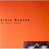 Crazy Heaven ‎– In Your Eyes 