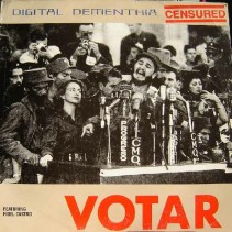 Digital Dementhia ‎– Votar