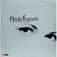 Nicki French ‎– Is There Anybody Out There