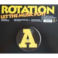 Rotation ‎– Let The Music Play