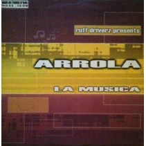 Ruff Driverz Presents Arrola ‎– La Musica (MIKE KOGLIN REMIX)